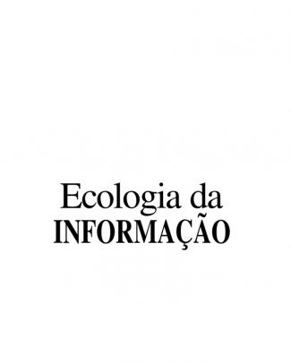 Davenport. Ecologia Da Informação [1998]