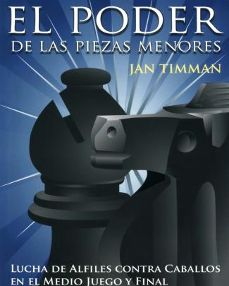 El Poder De Las Piezas Menores - Jan Timman