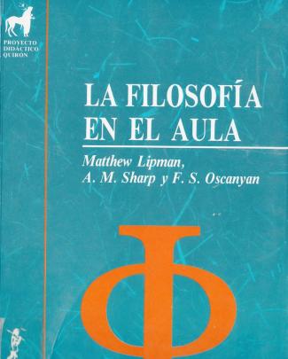 Lipman M. Sharp A. M. Oscanyan F. S. La Filosofia En El Aula