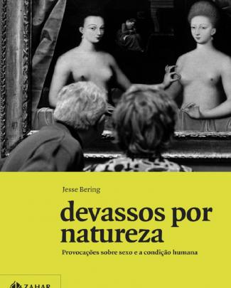 Devassos Por Natureza Jesse Bering