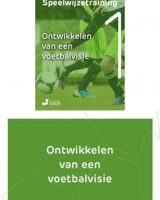 Voetbalmethode Ebook Deel 1 Voetbalvisie