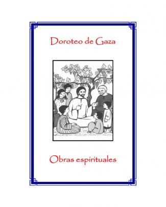 Doroteo De Gaza - Obras Espirituales