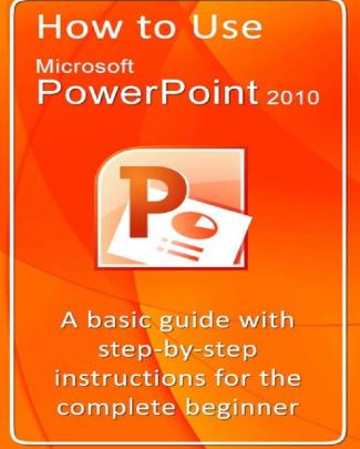 How To Use Microsoft Powerpoint 2010