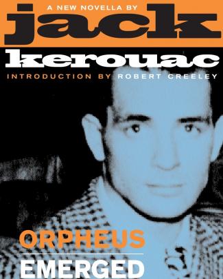 Jack Kerouac - Orpheus Emerged