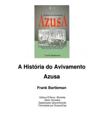 Historia Do Avivamento Azusa