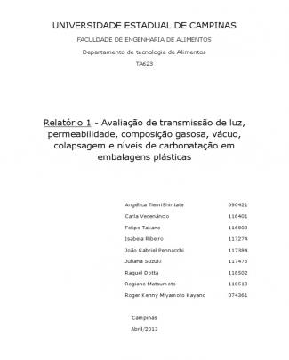 Ta623 - Embalagens - Relatório 1 - Avaliação De Transmissão De Luz, Permeabilidade, Composição Gasosa, Vácuo, Colapsagem E Níveis De Carbonatação Em Embalagens