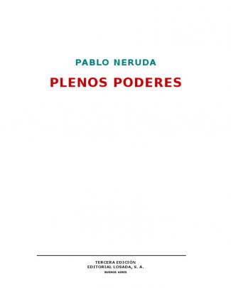 Neruda, Pablo - Plenos Poderes