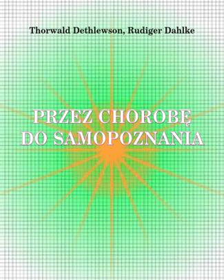 Przez Chorobę Do Samopoznania