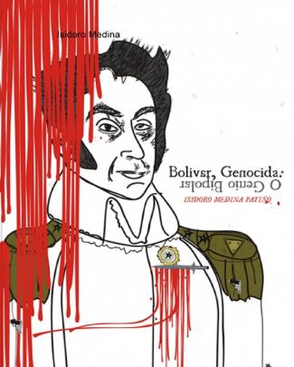 Bolivar Genocida O Genio Bipolar