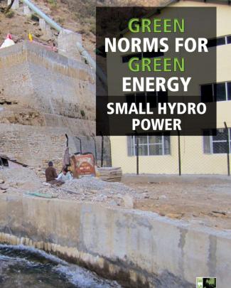 Green Norms For Green Energy: Small Hydro Power