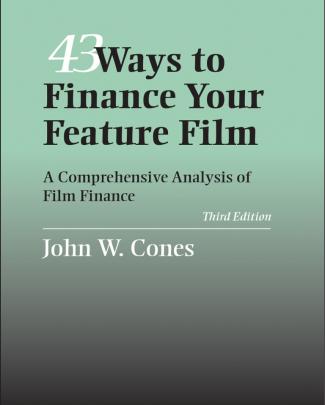 43 Ways To Finance Your Feature Film