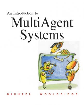 Wiley - Wooldridge, An Introduction To Multi Agent Systems (ocr Guaranteed On Full Book)