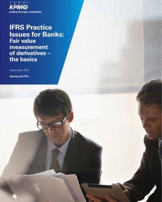 Kpmg Ifrs Practice Issues For Banks Fair Value Measurement Of Derivatives - The Basics