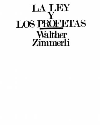 208240684 Zimmerli Walther La Ley Y Los Profetas