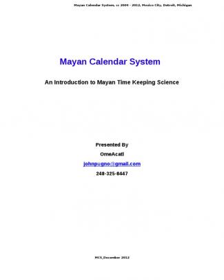 Mayan Calendar System: Http://www.ustream.tv/recorded/27679635