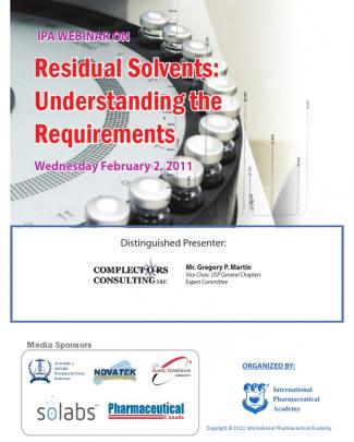 Ipa Webinar -residual Solvents Understanding The Requirements Feb 2011[1]