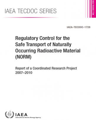 Regulatory Control For The Safe Transport Of Naturally Occurring Radioactive Material (norm)