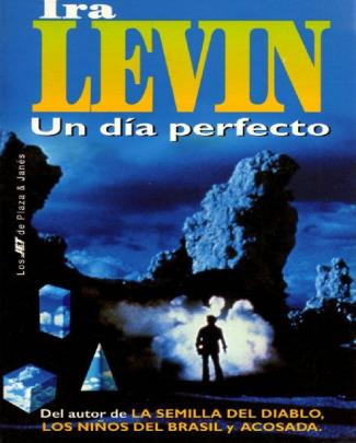 Un Dia Perfecto - Ira Levin