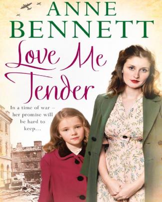 Love Me Tender By Anne Bennett Extract