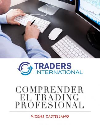 Comprender El Trading Profesional Vicens Castellano