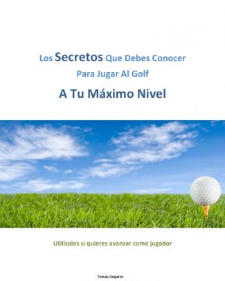 Secretos Para Dominar El Golf