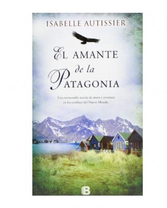 Autissier Isabelle - El Amante De La Patagonia