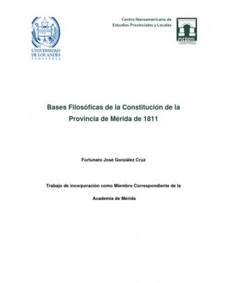 Bases Filosóficas De La Constitución De La Provincia De Mérida De 1811. Autor: Fortunato Gonzalez