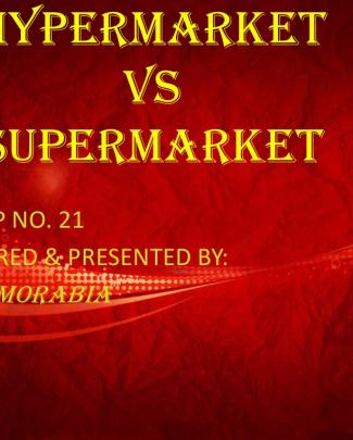 Hypermarket Vs Supermarket Ppt