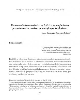 Sánchez Juárez - Estancamiento Económico En México, Manufacturas Y Rendimientos Crecientes, Un Enfoque Kaldoriano (2011)