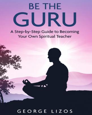 Be The Guru - George Lizos